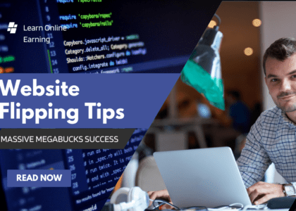 Website flipping tips for massive megabucks success