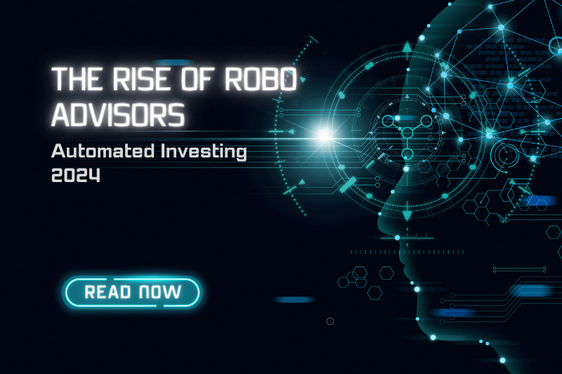 Robo Advisors Automated Investement 2024