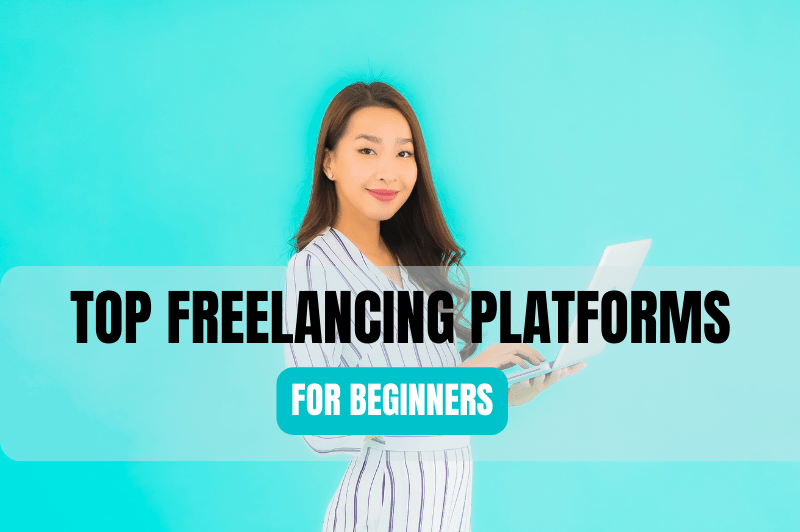 Top Freelancing Platforms for Beginners