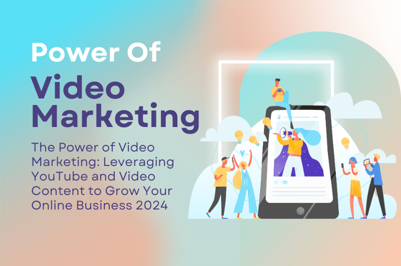 Power of Video Marketing